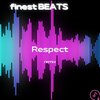 finest BEATS - Respect (Remix)