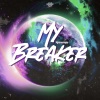 AniMe《My Breaker》[MP3/LRC]