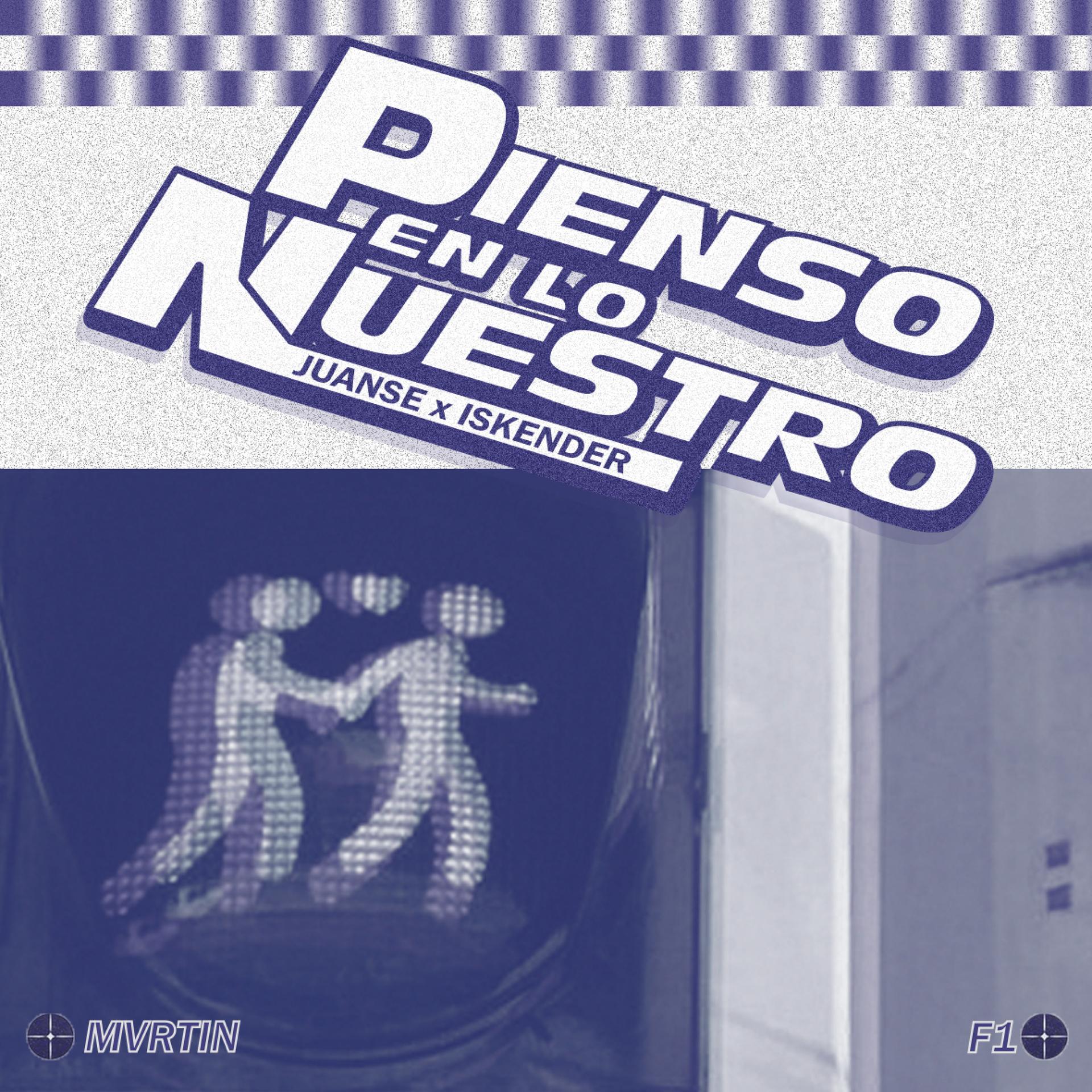 Juanse、Iskender、Mvrtin - pienso en lo nuestro