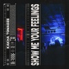 Kakha Tomadze - Show Me Your Feelings (Extended Mix)