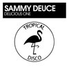 Sammy Deuce - Delicious One (Original Mix)