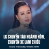 Hoàng Thiên Kiều、Trương Như Ý - LK Chuyến Tàu Hoàng Hôn, Chuyến Xe Lam Chiều