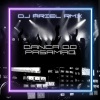 DJ Ariel Rmx - Danca Do Pasamao (Remix)