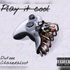 Dukeee、ChaseDaLoot - Play It Cool (feat. Chasedaloot)(Explicit)