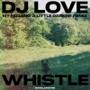my nu leng - Whistle (My Nu Leng 'A Little Darker' Remix)