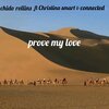 Chido Rollins、Connected、Christian Smart - Prove my love