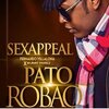 Sexappeal、Fernando Echevarria、Fernando Villalona、Rubby Pérez - Pato Robao