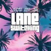Cap So G、Vandam Bodyslam - LANE SWITCHING (Explicit)