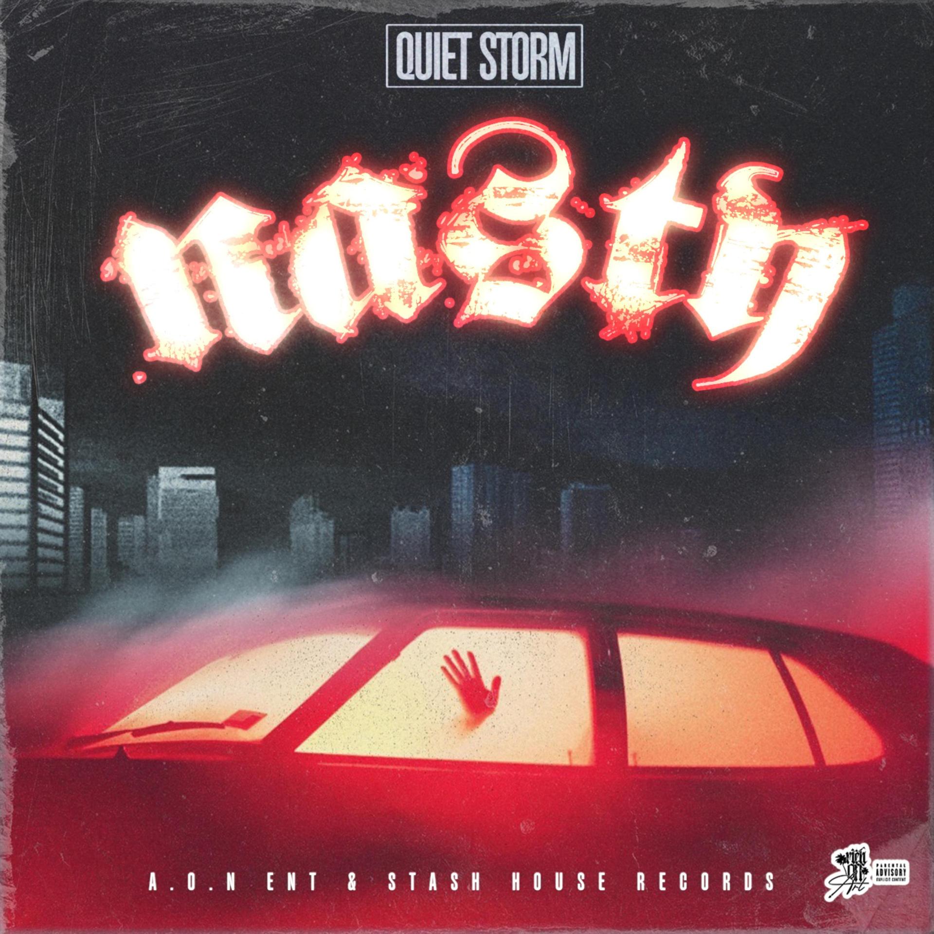 Quiet Storm - nasty (Explicit)