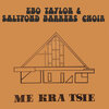 Ebo Taylor、Saltpond Barkers Choir - Kanea A Yedze Hwe Kwan Mu