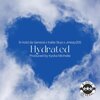 B-Hold da General、Kallie Skys、JMissy - Hydrated (feat. Kallie Skys & JMissy)