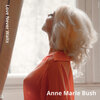 Anne Marie Bush - Love Never Waits