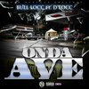 D locc da chop、Bull Locc - On Da Ave (Explicit)