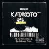 C6ix、S TILL I DIE、RUDEBWOY FACE - KATAKOTO (feat. S TILL I DIE & Rudebwoy Face)(Remix|Explicit)