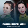 Phuong Cam Ngoc、Diem Thuy - LK Hồng Ngự Em Yêu, Không