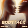 Lukas Kemesis、Linas Gaudutis、Abraham Dertner、Alma Gudmundsdottir、Stephanie Shabashev、Gaullin、Lucky Luke - Body Talk