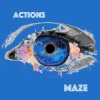 maze《Actions》[MP3/LRC]