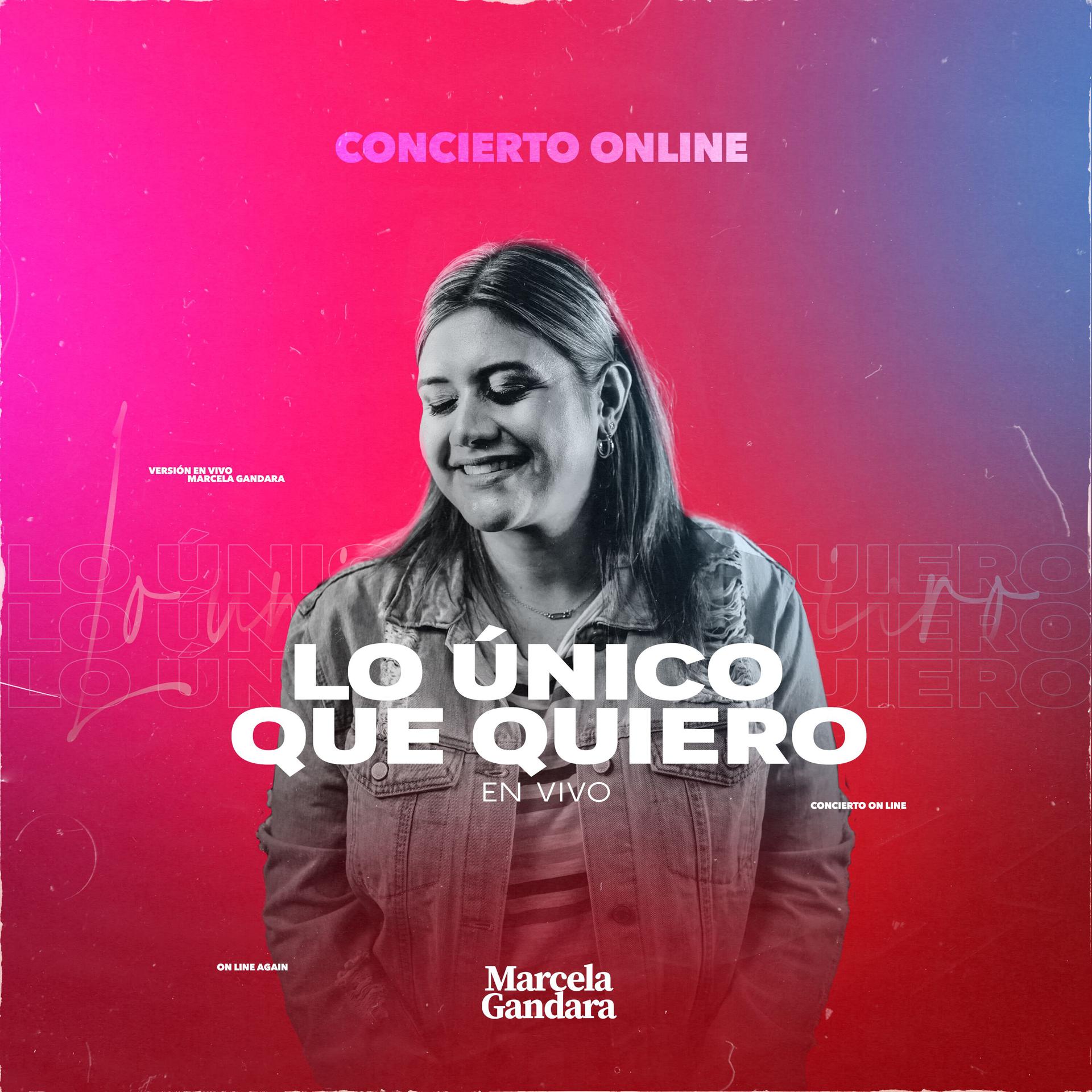 Marcela Gándara、Esteban Alvarado、Daniel Bustamante、Israel Chaparro - Lo Único Que quiero (En Vivo)