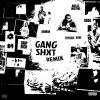 WSTRN、Drip Rick、Geko、Tyrique Hyde、Kannan - GANG SHXT (Remix|Explicit)