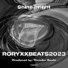 RORYXXBEATS2023 - Shine bright (Explicit)