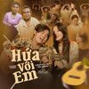 Nguyễn Huy - Hứa Với Em Official