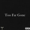 lucero - Too Far Gone (Explicit)