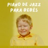 Canciones de cuna inteligentes para bebés、Música Jazz Suave、Música de fondo de jazz suave - Días Soñadores