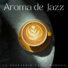 Lista de reproducción de relajación、Jazz de fondo、Cafetería Light Jazz《Espresso Del Amanecer》[MP3/LRC]