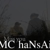 MC haNsAi - 보고싶어 (Miss you) (想你)
