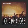 That Feeling - Hold Me Close
