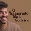 Juan Marcus & Vinicius、Hugo Henrique - O Namorado Mais Solteiro (Ao Vivo)