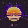 Boxtrap、Solar Records_Official、zagy6、The AREA 13 - Switch It Up