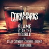 Cory Marks、Theory Of A Deadman、Jason Hook - Blame It On The Double