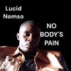 Lucid Nomso、Mary J - No body's pain