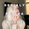 Cedric、kotiva - Till I Die (feat. kotiva) (Explicit)