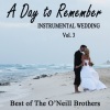 The O'Neill Brothers、wedding day music《Bless the Broken Road (Instrumental Version)》[MP3/LRC]