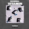 RixhRell - Vitamin (Explicit)