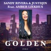 Sandy Rivera、Amber Liekhus、Justdjin - GOLDEN (feat. Amber Liekhus)(Deluxe Mix)