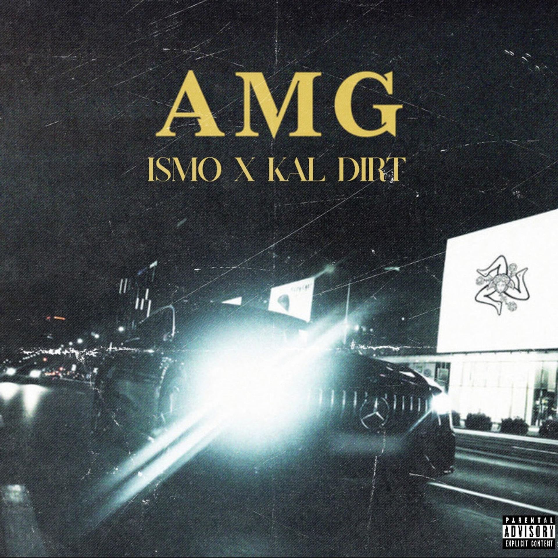 Ismo、Kal Dirt - AMG (Explicit)