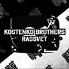 Kostenko Brothers - Rassvet (Original Mix)