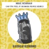 mike newman、Rubber People《Can You Feel It (Rubber People Remix)》[MP3/LRC]