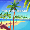 To The Beach - Discovery of Happiness