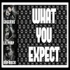 Eugenius、Don Macki、Pump - What You Expect (feat. Don Macki & Pump)(Explicit)