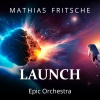 Mathias Fritsche - Launch (Epic Orchestra)