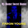 faron young《My Home Sweet Home》[MP3/LRC]