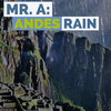 Mr. A - Andes Rain