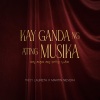 Troy Laureta、Martin Nievera、ryan cayabyab - Kay Ganda Ng Ating Musika