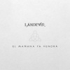 Lándevir - El Mañana Ya Vendrá