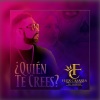 Felix Casares El Alegre - Quien te crees