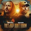 Bubba Sparxxx、Adam Calhoun - They Just Don't Know (Explicit)